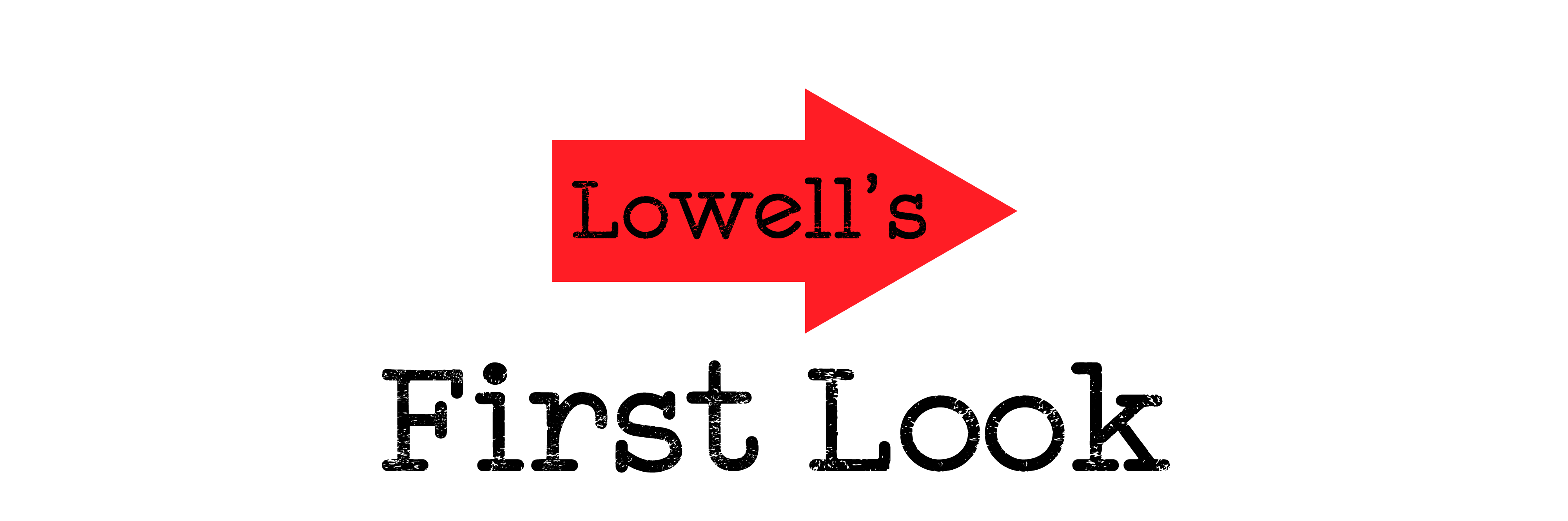 Lowell's First Look